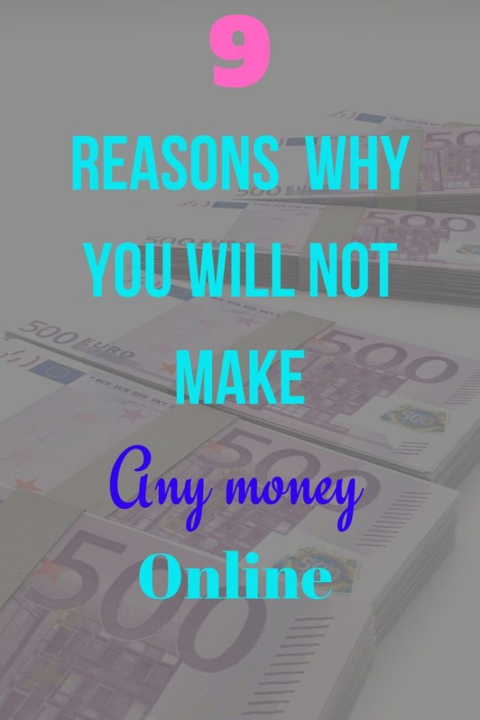 Reasons why you will not make a dollar online