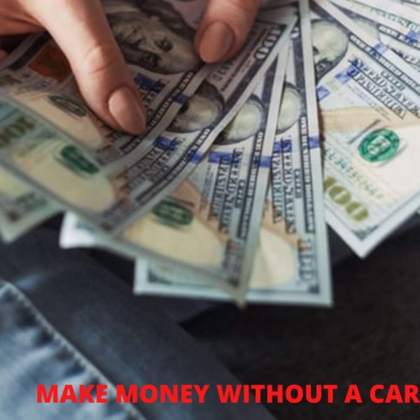 How to make money with no car